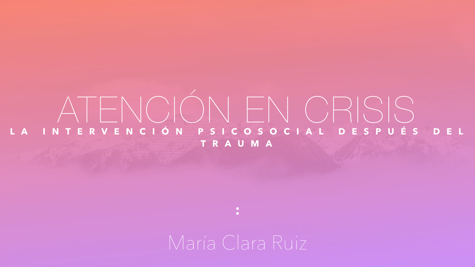 Después del Trauma - Intervención Psicosocial - Resumen