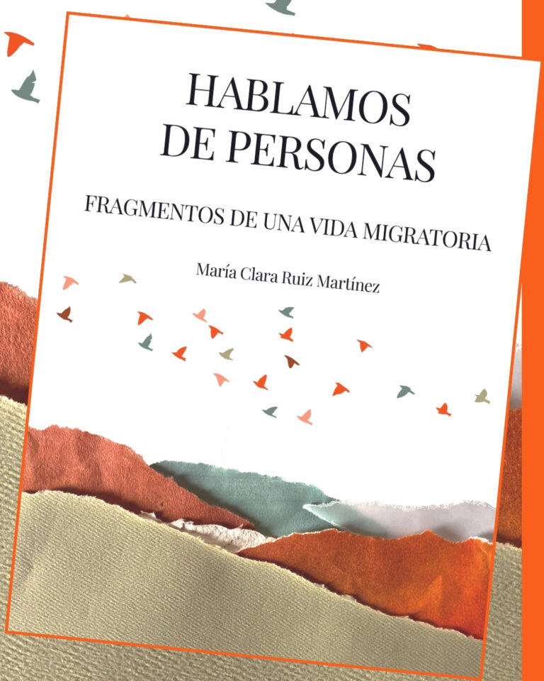 HABLAMOS DE PERSONAS. Fragmentos de una vida migratoria